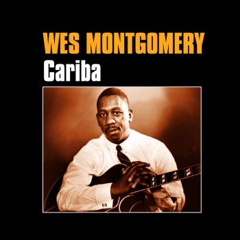 Wes Montgomery I've Grown Accustomed to Her Face