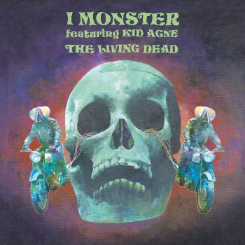 I Monster feat. Kid Acne The Living Dead