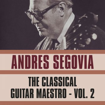 Felix Mendelssohn feat. Andrés Segovia Canzonetta (From String Quartet No. 1 Opus 12)