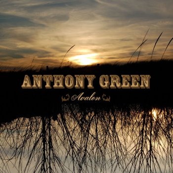 Anthony Green Stonehearted Man