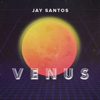 Jay Santos Venus