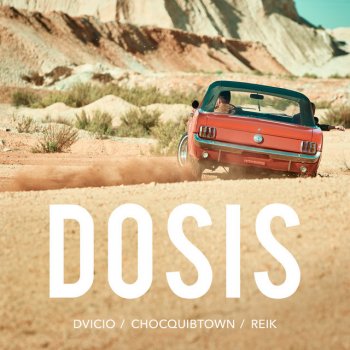 Dvicio feat. Reik & ChocQuibTown DOSIS