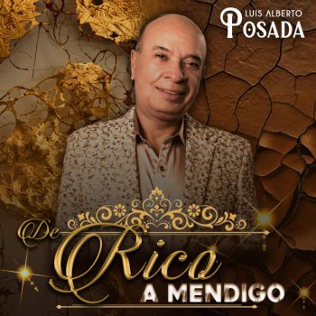 Luis Alberto Posada De Rico a Mendigo