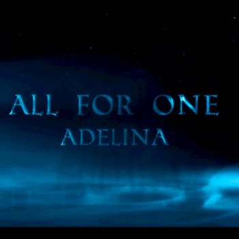 Adelina All for One