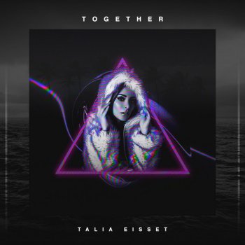 Talia Eisset Together