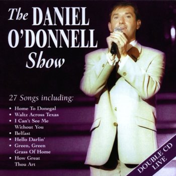 Daniel O'Donnell When You Walk In The Room / Ob-la-di, Ob-la-da / Blueberry Hil / Let's Dance