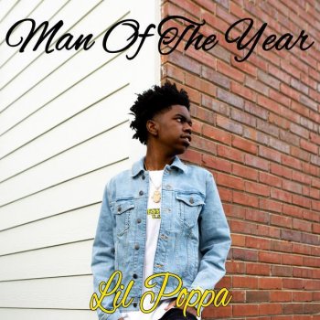 Lil Poppa Man Of The Year