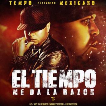 Tempo feat. Mexicano 777 El Tiempo Me da la Razón