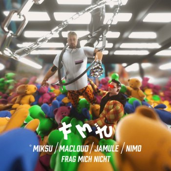 Miksu / Macloud feat. Nimo & Jamule Frag mich nicht