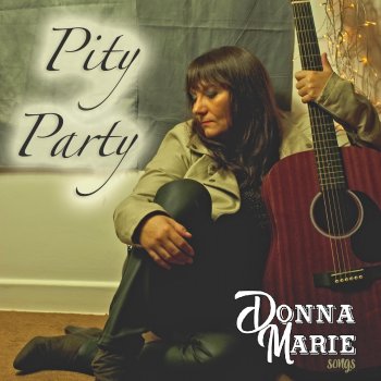 Donna Marie Songs Pity Party