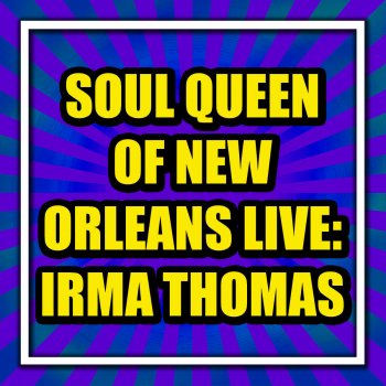 Irma Thomas You Can Have My Husband But