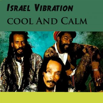 Israel Vibration Cought It Up