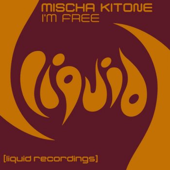 Misha Kitone Im Free (Original Mix)