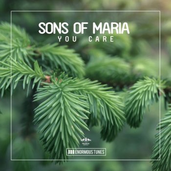 Sons Of Maria You Care