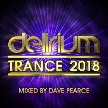 Dave Pearce Delirium Trance 2018 (Continuous Mix 1)