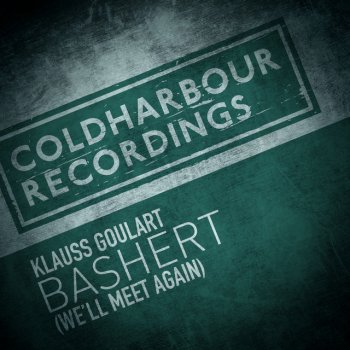 Klauss Goulart Bashert (We'll Meet Again) [Radio Edit]