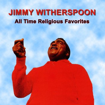 Jimmy Witherspoon Rock of Ages