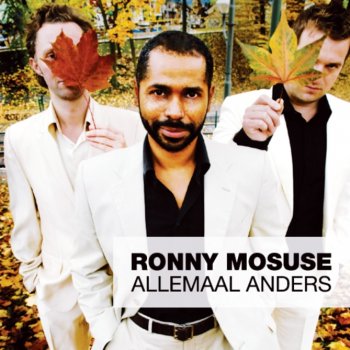 Ronny Mosuse Allemaal Anders