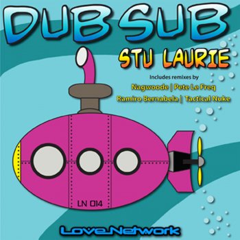 Stu Laurie Dub Sub - Pete Le Freq Subby Dubby Sub Dub Mix