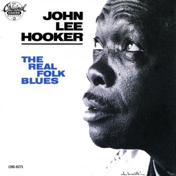 John Lee Hooker You Know, I Know