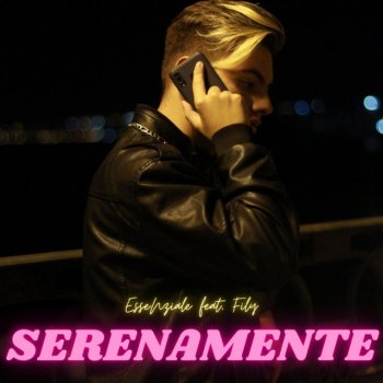 Esse Nziale feat. Fily Serenamente (feat. Fily)