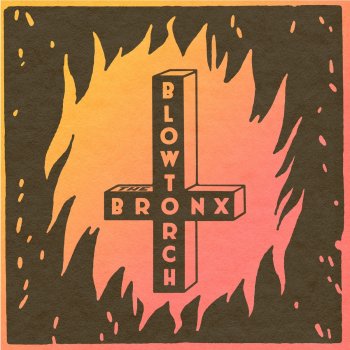 The Bronx Blowtorch