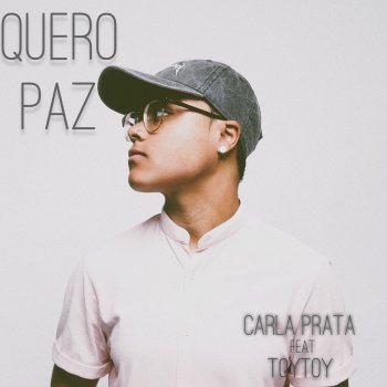 Carla Prata feat. ToyToy TRex & BCPX Quero Paz