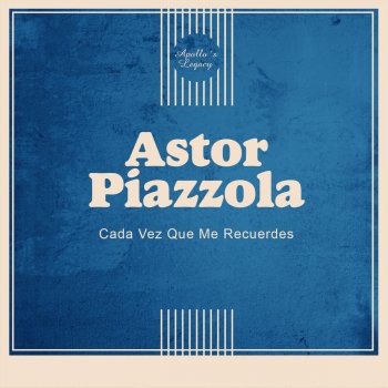 Astor Piazzolla A Bailar