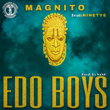 Magnito feat. Ninety Edo Boys