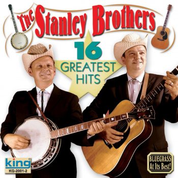 The Stanley Brothers Love Me Darling Just Tonight