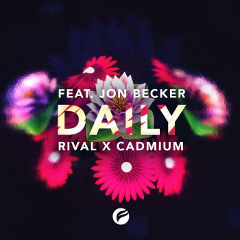 Rival feat. Cadmium & Jon Becker Daily