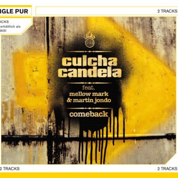 Culcha Candela feat. Mellow Mark & Martin Jondo Comeback - Bugati Club Mix