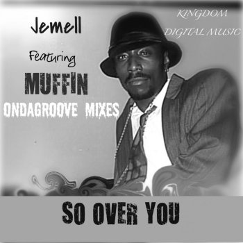 Jemell feat. MUFFIN So Over You II - Ondagroove Instrumental Remix