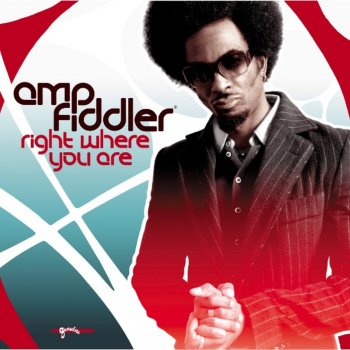 Amp Fiddler Right Where You Are - Tom Middleton Lub Mix