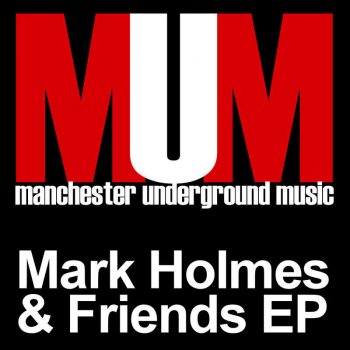 Mark Holmes feat. Futur8 Jonny - Original