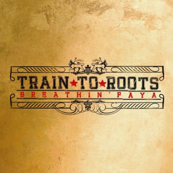 Train to Roots Give Thanks