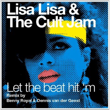 Lisa Lisa & Cult Jam Let The Beat Hit 'Em - Radio Edit