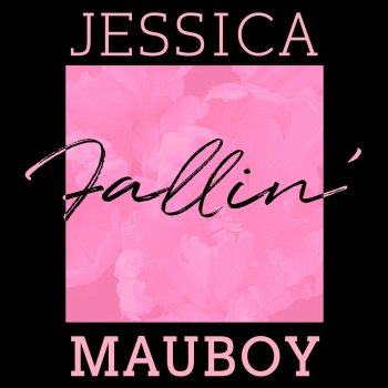 Jessica Mauboy Fallin'
