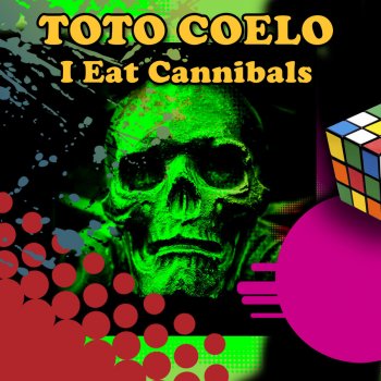 Toto Coelo I Eat Cannibals (Re-Recorded / Remastered)