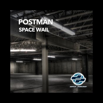 Postman Space Wail