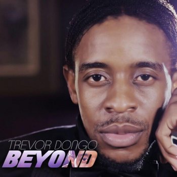 Trevor Dongo feat. Tembalami Beyond