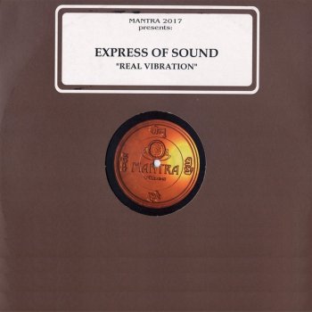 Express of Sound Real Vibration (Want Love) (real club mix)