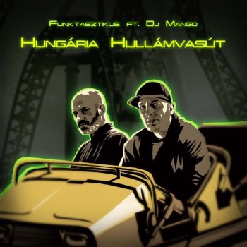 Funktasztikus feat. DJ Mango Hungária hullámvasút