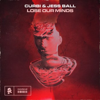Curbi feat. Jess Ball Lose Our Minds