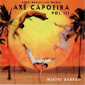 Mestre Barrao Grupo Axé Capoeira