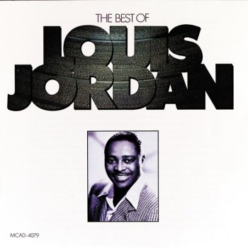 Louis Jordan & His Tympany Five I Want You To Be My Baby - Single Version