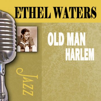 Ethel Waters Y' Had It Comin' to You