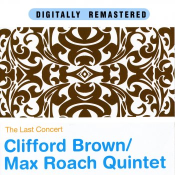 Clifford Brown feat. Max Roach Quintet These Foolish Things