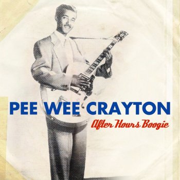 Pee Wee Crayton Baby, Pat The Floor