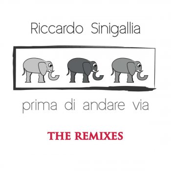 Riccardo Sinigallia Prima di andare via (Iceone Bounce Remix)